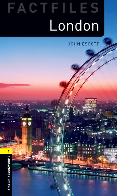 Oxford Bookworms Factfiles Level 1 London