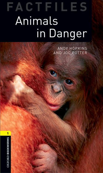 Oxford Bookworms Factfiles Level 1 Animals in Danger