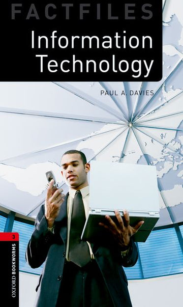 Oxford Bookworms Factfiles Level 3 Information Technology
