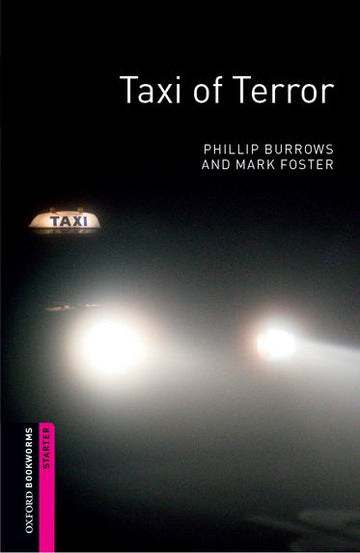 Oxford Bookworms Library Starter Taxi of Terror