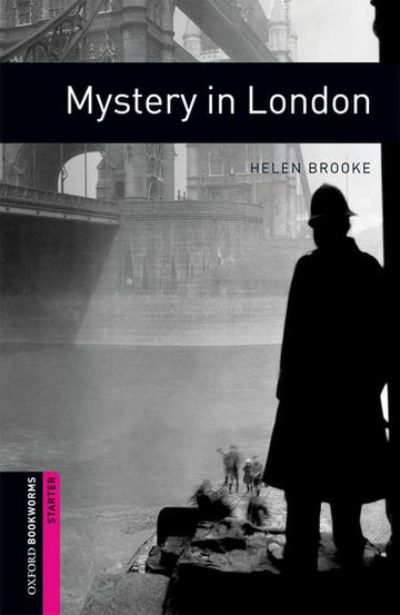 Oxford Bookworms Library Starter Mystery in London