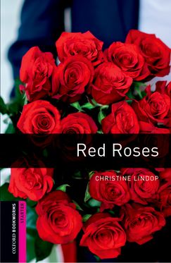 Oxford Bookworms Library Starter Red Roses