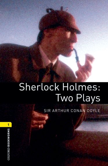 Oxford Bookworms Playscripts Level 1 Sherlock Holmes - Two Plays