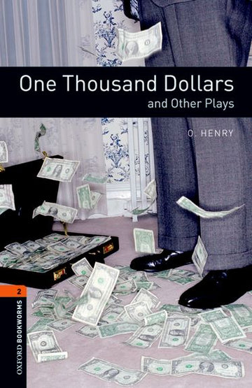 Oxford Bookworms Playscripts Level 2 One Thousand Dollars and Other Plays