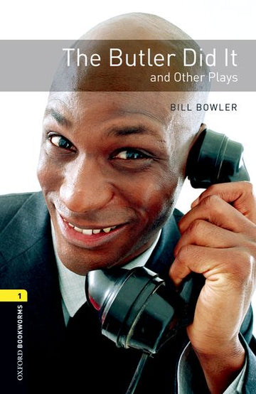 Oxford Bookworms Playscripts Level 1 The Butler Did It and Other Plays