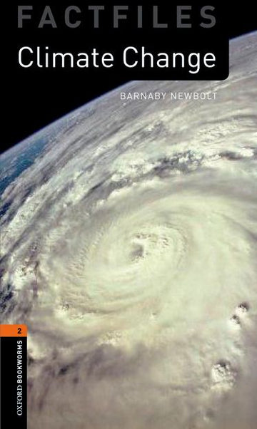 Oxford Bookworms Factfiles Level 2 Climate Change