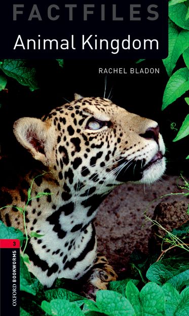 Oxford Bookworms Factfiles Animal Kingdoms