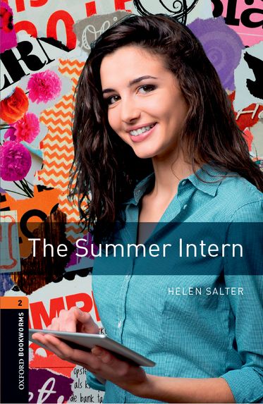 Oxford Bookworms The Summer Intern