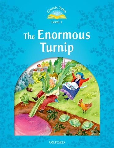 Classic Tales Second Edition 1: The Enormous Turnip