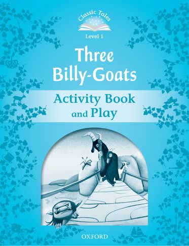 Classic Tales: Three Billy-Goats Level 1 Activity Book and Play