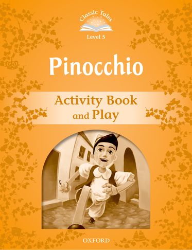 Classic Tales Second Edition 5: Classic Tales Second Edition 5 Pinocchio Ac