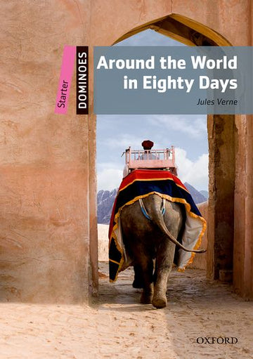 Dominoes Starter Around the World in Eighty Days