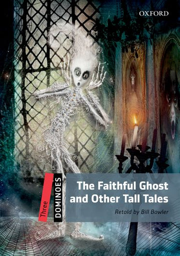 Dominoes Three The Faithful Ghost and Other Tall Tales Pack