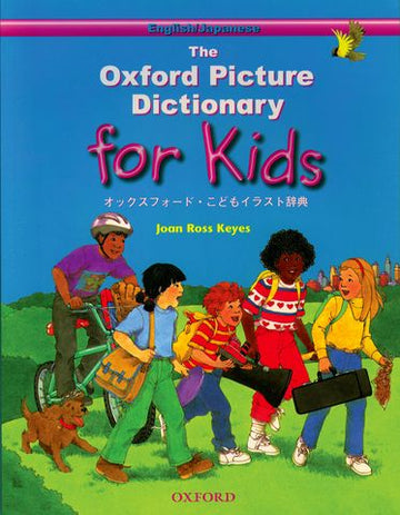 The Oxford Picture Dictionary for Kids English-Japanese Edition