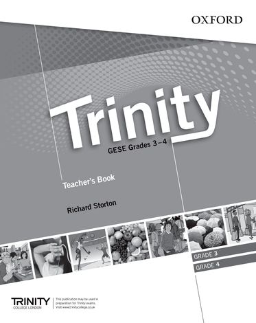 Trinity Graded Examinations in Spoken English (GESE) Grades 3-4 Teacher's Pack