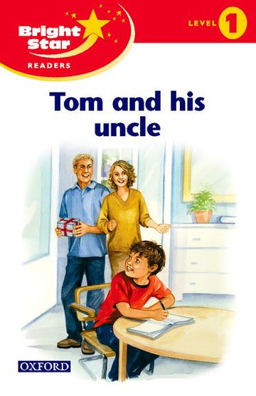 Bright Star Reader 1: Tom and His Uncle