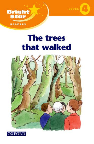 Bright Star Reader 4: The Tree That Walked