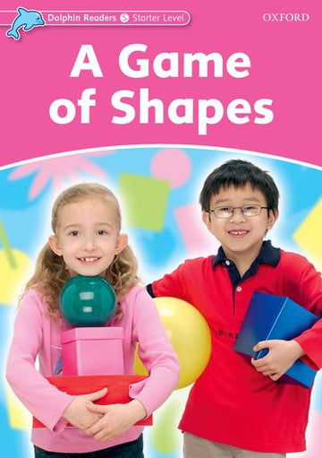 Dolphin Readers Starter Level A Game of Shapes