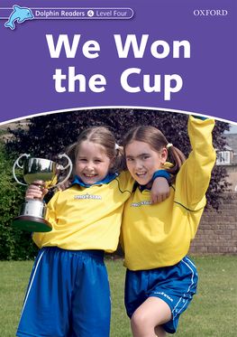 Dolphin Readers Level 4 We Won the Cup
