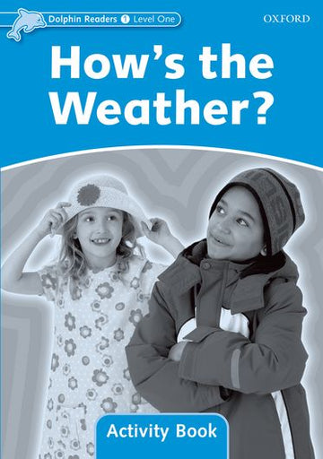 Dolphin Readers Level 1 How's the Weather? Activity Book