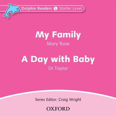 Dolphin Readers Starter Level My Family & A Day with Baby