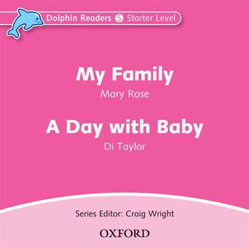 Dolphin Readers Starter Level My Family & A Day with Baby