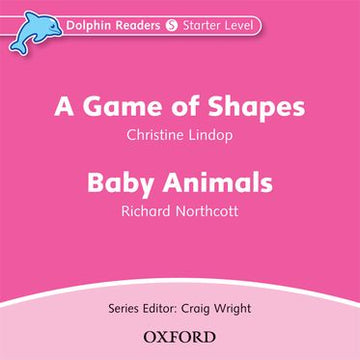 Dolphin Readers Starter Level A Game of Shapes & Baby Animals