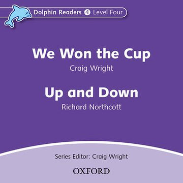 Dolphin Readers Level 4 We Won the Cup & Up and Down