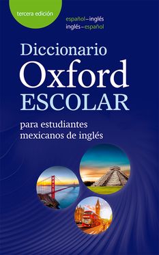 Diccionario Oxford Escolar Mexican