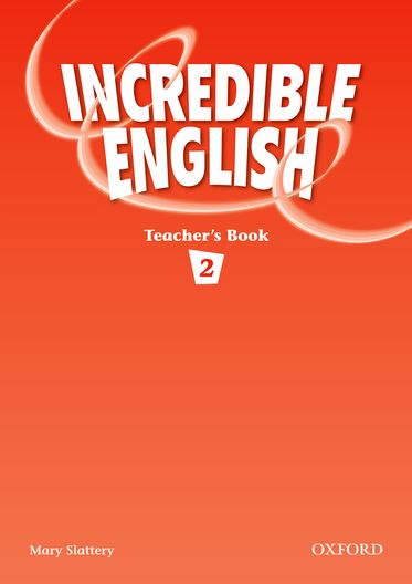 Incredible English 2 Teacher's Book
