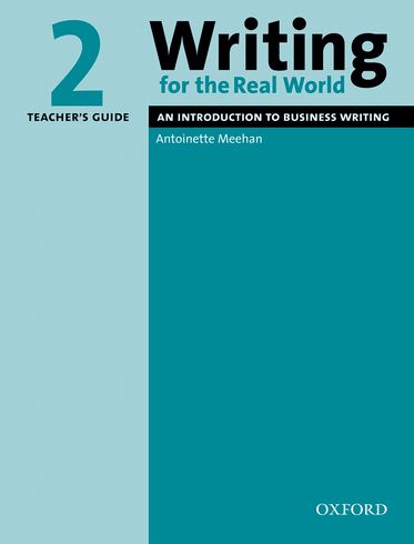 Writing for the Real World 2 Teacher's Guide