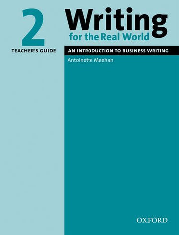 Writing for the Real World 2 Teacher's Guide