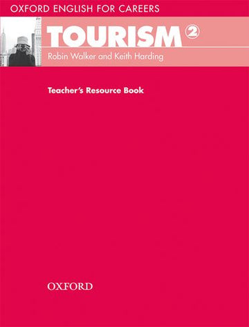 Oxford English for Careers Tourism 2 Teacher's Resource Book
