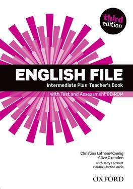 English File Intermediate Plus Teacher Book with Test and assessment CD