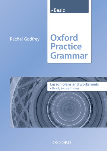 Oxford Practice Grammar Basic Lesson Plans