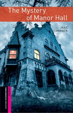 Oxford Bookworms Starter Mystery of Manor Hall mp3 Pack