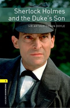 Oxford Bookworms 1 Sherlock Holmes and the Dukes Son mp3 Pack