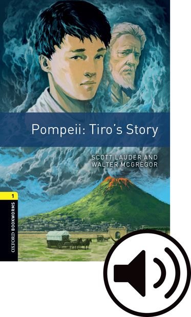 Oxford Bookworms Library Level 1: Pompeii: Tiro's Story Audio Pack