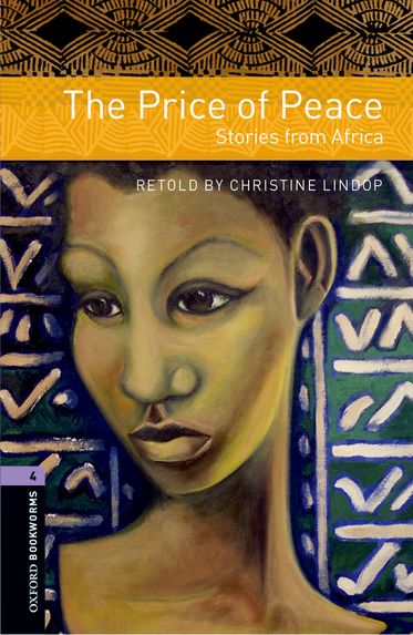 Oxford Bookworms Library Level 4 Price of Peace Audio Pack