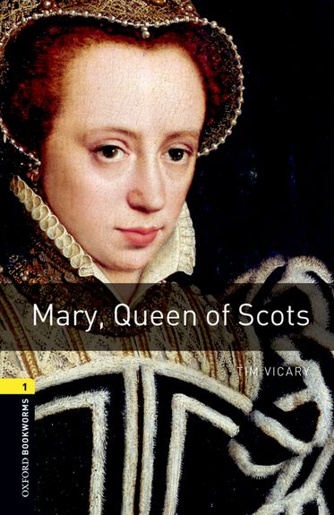 Oxford Bookworms 1 Mary Queen of Scots Mp3 Pack