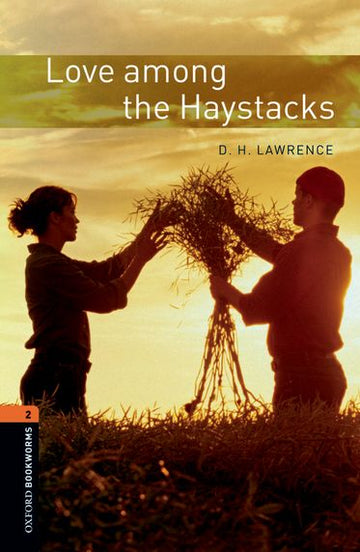 Oxford Bookworms 2 Love Among Haystacks Mp Pack