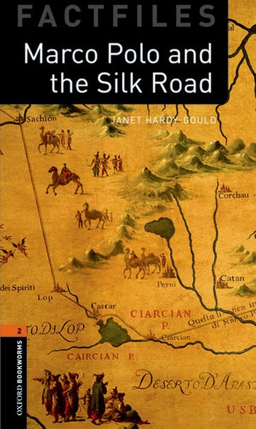 Oxford Bookworms Factfiles 2 Marco Polo and the Silk Road Mp3 Pack