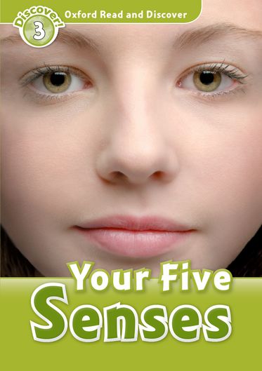 Oxford Read and Discover 3 Your Five Senses