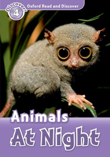 Oxford Read and Discover 4 Animals at Night