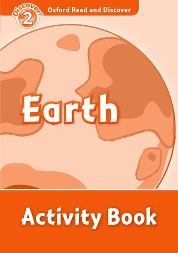 Oxford Read and Discover 2 Earth Activity Book
