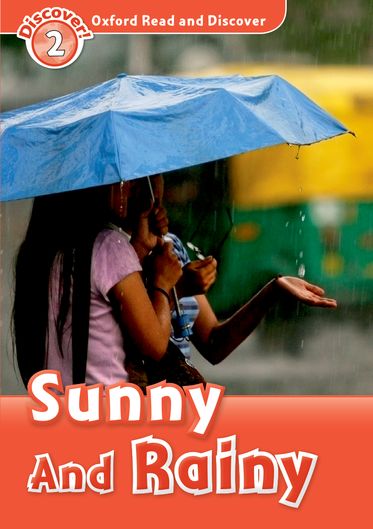 Oxford Read and Discover 2 Sunny and Rainy Reader