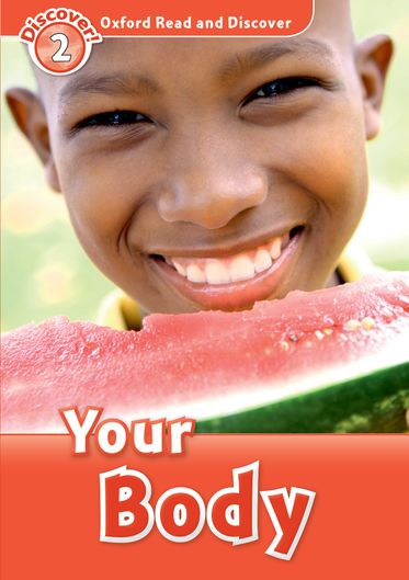 Oxford Read and Discover 2 Your Body Reader