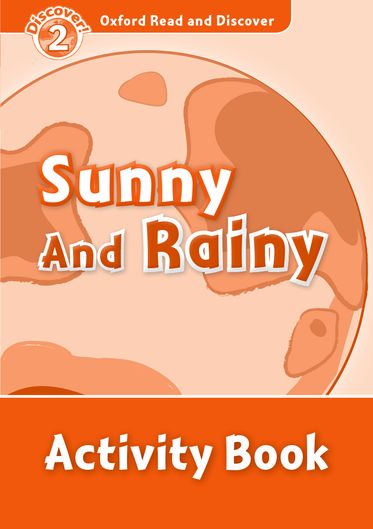 Oxford Read and Discover 2 Sunny and Rainy Audio Pack