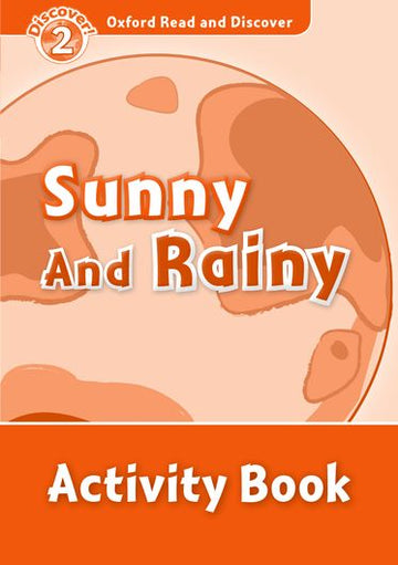 Oxford Read and Discover 2 Sunny and Rainy Audio Pack