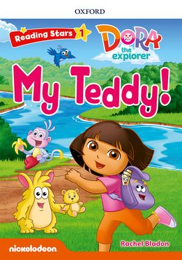 Reading Stars Level 1 Dora the Explorer: My Teddy